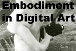 Special: Embodiment in Digital Art